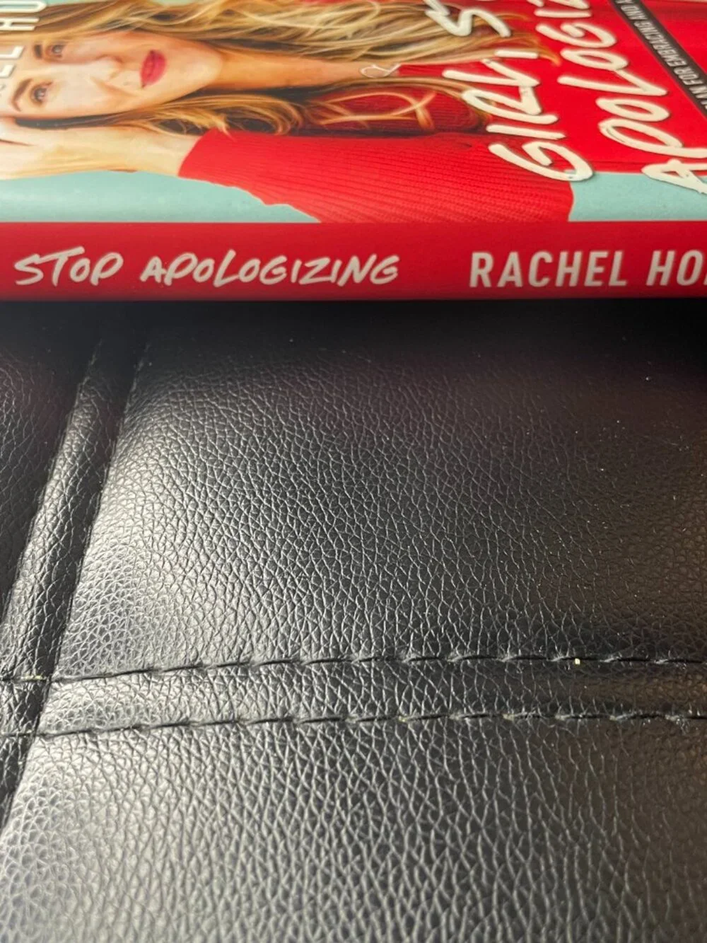 Girl, Stop Apologizing: A Shame-Free Plan for Embracing and Achieving Your Goals